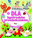 Zadania dla bystrzaków przedszkolaków 1. Autor: Jolanta Czarnecka. Dadada.pl Okładka książki Zadania dla bystrzaków przedszkolaków 1