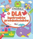 Zadania dla bystrzaków przedszkolaków 2. Autor: Jolanta Czarnecka. Dadada.pl Okładka książki Zadania dla bystrzaków przedszkolaków 2