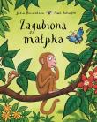 Zagubiona małpka. Autor: Donaldson Julia, Scheffler Axel. Dadada.pl Okładka książki Zagubiona małpka