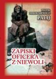 Zapiski oficera z niewoli. Autor: Piotr Nikołajewicz Palij. Dadada.pl Okładka książki Zapiski oficera z niewoli