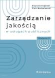 Zarządzanie jakością w usługach publicznych w.2. Autor: Krzysztof Opolski (red.), Modzelewski Piotr. Dadada.pl Okładka książki Zarządzanie jakością w usługach publicznych w.2