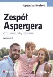 Okładka książki Zespół Aspergera. Zrozumieć, aby uzdrowić w.2