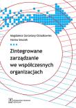 Okładka książki Zintegrowane zarządzanie we współczesnych organizacjach