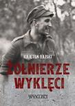 Okładka książki Żołnierze Wyklęci (1944-1963)