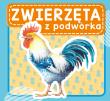 Zwierzęta z podwórka. Autor: WYDAWNICTWO SKRZAT. Dadada.pl Okładka książki Zwierzęta z podwórka