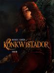 Konkwistador T.3. Autor: Dufaux Jean, Xavier Philippe. Dadada.pl Okładka książki Konkwistador T.3