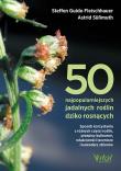 50 najpopularniejszych roślin dziko rosnących. Autor: Fleischhauer Steffen Guido. Dadada.pl Okładka książki 50 najpopularniejszych roślin dziko rosnących