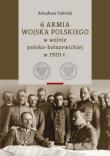 Okładka książki 6 Armia Wojska Polskiego w wojnie polsko-bolszewickiej w 1920 r., Tom 1 i 2