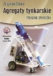 Okładka książki Agregaty tynkarskie. Poradnik operatora