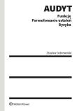 Audyt Teoria i praktyka w.1/2021. Autor: Dobrowolski Zbysław. Dadada.pl Okładka książki Audyt Teoria i praktyka w.1/2021