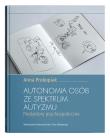 Okładka książki Autonomia osób ze spektrum autyzmu. Predyktory psychospołeczne