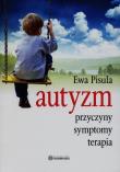 Autyzm - Przyczyny, symptomy, terapia w.2. Autor: Ewa Pisula. Dadada.pl Okładka książki Autyzm - Przyczyny, symptomy, terapia w.2