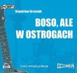 Boso ale w ostrogach - Audiobook. Autor: Grzesiuk Stanisław. Dadada.pl Okładka książki Boso ale w ostrogach - Audiobook