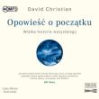 Okładka książki CD MP3 Opowieść o początku. Wielka historia wszystkiego