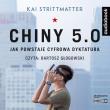 Okładka książki Chiny 5.0. Jak powstaje cyfrowa dyktatura CD - Audiobook