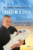 Okładka książki Chodzi mi o życie