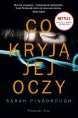 Co kryją jej oczy. Autor: Sarah Pinborough. Dadada.pl Okładka książki Co kryją jej oczy