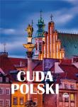 Cuda Polski. Autor: Opracowanie zbiorowe. Dadada.pl Okładka książki Cuda Polski