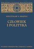 Człowiek i polityka. Autor: Krąpiec A. Mieczysław. Dadada.pl Okładka książki Człowiek i polityka