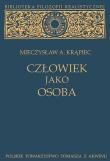 Człowiek jako osoba. Autor: Krąpiec A. Mieczysław. Dadada.pl Okładka książki Człowiek jako osoba