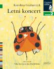 Czytam sobie. Letni koncert. Poziom 2. Autor: Karolina Grabarczyk. Dadada.pl Okładka książki Czytam sobie. Letni koncert. Poziom 2