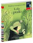 Czytam sobie. Lola i ptaki. Poziom 3. Autor: Wioletta Grzegorzewska. Dadada.pl Okładka książki Czytam sobie. Lola i ptaki. Poziom 3
