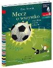 Czytam sobie. Mecz o wszystko. Poziom 3. Autor: Ewa Nowak. Dadada.pl Okładka książki Czytam sobie. Mecz o wszystko. Poziom 3