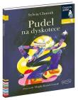Czytam sobie. Pudel na dyskotece. Poziom 1. Autor: Chutnik Sylwia, Magdalena Kozieł-Nowak. Dadada.pl Okładka książki Czytam sobie. Pudel na dyskotece. Poziom 1