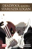Deadpool kontra Staruszek Logan. Autor: Declan Shalvey, Mike Henderson. Dadada.pl Okładka książki Deadpool kontra Staruszek Logan