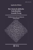Okładka książki Der deutsch-jüdische Schriftsteller Arnold Zweig. Publizistische und novellistische Zeitaussagen