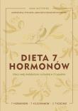 Dieta 7 hormonów. Ulecz swój metabolizm i... Autor: Sara Gottfried M.D.. Dadada.pl Okładka książki Dieta 7 hormonów. Ulecz swój metabolizm i..