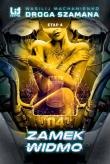 Droga Szamana. Etap 4: Zamek Widmo. Autor: Wasilij Machanienko. Dadada.pl Okładka książki Droga Szamana. Etap 4: Zamek Widmo