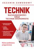 Egzamin zawodowy. Technik rachunkowości oraz technik ekonomista. Autor: Janiczek Jolanta. Dadada.pl Okładka książki Egzamin zawodowy. Technik rachunkowości oraz technik ekonomista