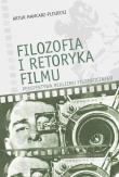Filozofia i retoryka filmu. Autor: Artur Mamcarz-Plisiecki. Dadada.pl Okładka książki Filozofia i retoryka filmu
