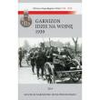 Garnizon idzie na wojnę Przemyśl - wrzesień 1939. Autor: Fac Lucjan. Dadada.pl Okładka książki Garnizon idzie na wojnę Przemyśl - wrzesień 1939