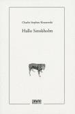 Hallo Sztokholm. Autor: Kraszewski Charles Stephen. Dadada.pl Okładka książki Hallo Sztokholm