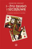 I (nie) żyli długo i szczęśliwie. Autor: Jennifer Wright. Dadada.pl Okładka książki I (nie) żyli długo i szczęśliwie