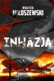 Inwazja - uszkodzone. Autor: Miłoszewski Wojtek. Dadada.pl Okładka książki Inwazja - uszkodzone