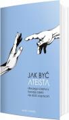 Jak być ateistą. Autor: Mitch Stokes. Dadada.pl Okładka książki Jak być ateistą