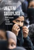 Okładka książki Jestem Saudyjką. Świat oczami kobiet z Arabii Saudyjskiej