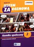 Jestem ZA rozmową. Klasy 4-8. Komiks społeczny. Autor: Joanna Latosińska-Kulasek. Dadada.pl Okładka książki Jestem ZA rozmową. Klasy 4-8. Komiks społeczny