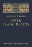 Język i świat realny. Autor: Krąpiec A. Mieczysław. Dadada.pl Okładka książki Język i świat realny