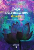 Okładka książki Joga a ciemna noc. Podróż duszy ku świętej miłości