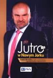 Jutro w Nowym Jorku. Autor: Brzoska Rafał, Oksanowicz Paweł. Dadada.pl Okładka książki Jutro w Nowym Jorku