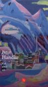 Kali albo sól. Historia z przedzimia. Autor: Handke Peter. Dadada.pl Okładka książki Kali albo sól. Historia z przedzimia