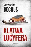 Klątwa lucyfera. Autor: Krzysztof Bochus. Dadada.pl Okładka książki Klątwa lucyfera