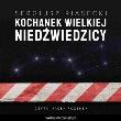 Okładka książki Kochanek Wielkiej Niedźwiedzicy (audiobook). Czyta Jacek Rozenek