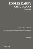 Okładka książki Kodeks karny Część ogólna Komentarz w.1/21