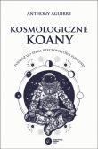 Kosmologiczne paradoksy. Podróż do serca rzeczywistości. Autor: Aguirre Anthony. Dadada.pl Okładka książki Kosmologiczne paradoksy. Podróż do serca rzeczywistości