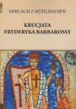Okładka książki Krucjata Fryderyka Barbarossy